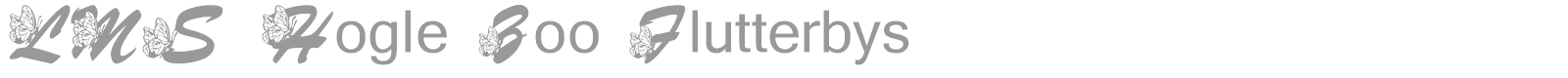 LMS Hogle Zoo Flutterbys font preview
